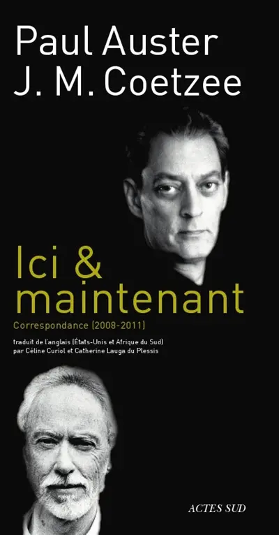 Ici & maintenant : correspondance (2008-2011)