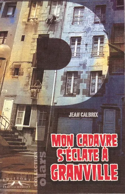 Mon cadavre s'éclate à Granville