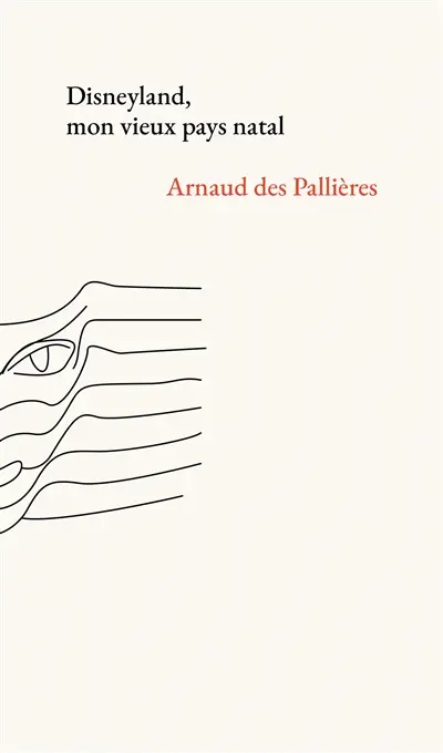 Disneyland, mon vieux pays natal