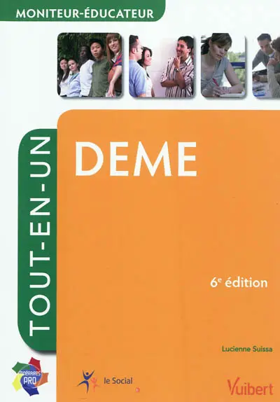 DEME : moniteur-éducateur : tout-en-un