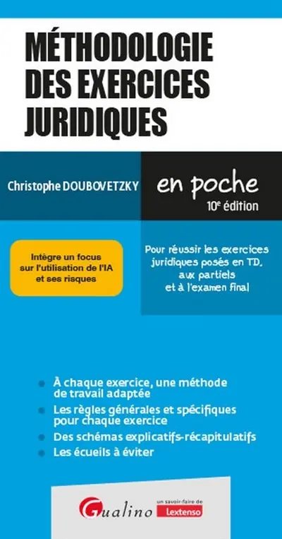 Méthodologie des exercices juridiques : pour réussir les exercices juridiques posés en TD, aux partiels et à l’examen final : intègre un focus sur l'utilisation de l'IA et ses risques