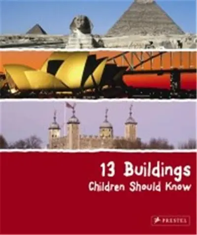 13 Buildings Children Should Know