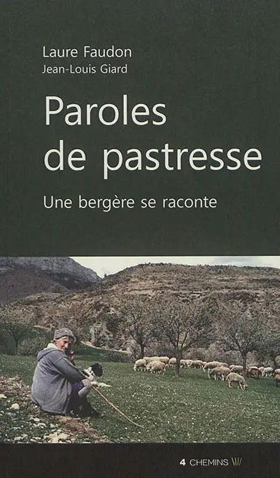 Paroles de pastresse : une bergère se raconte