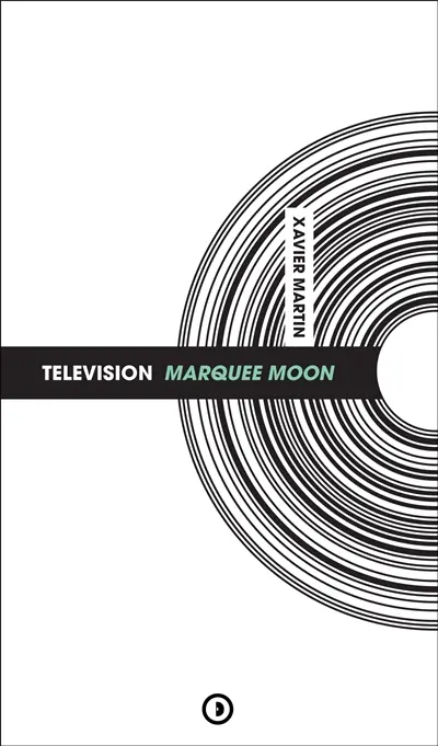 Television : Marquee moon