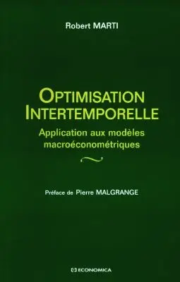 Optimisation intertemporelle : application aux modèles macroéconométriques