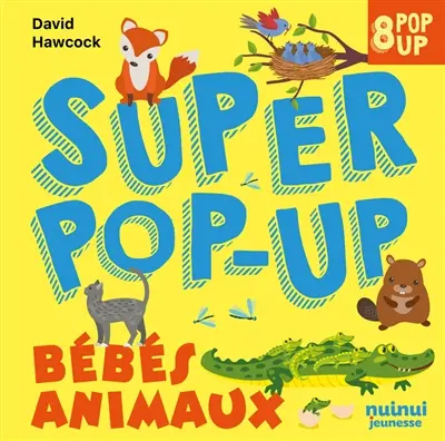 Bébés animaux : 8 pop-up