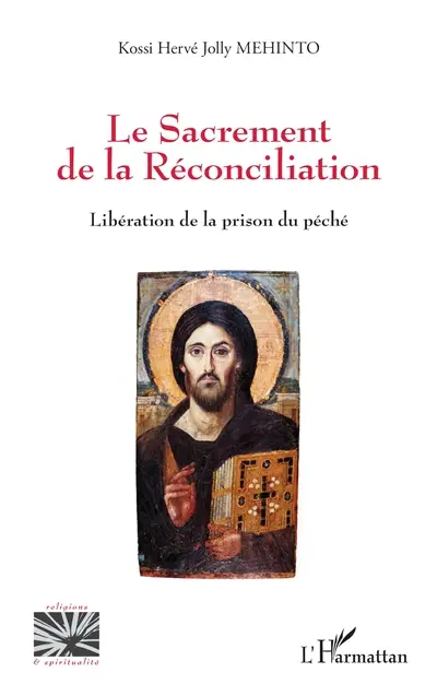 Le sacrement de la réconciliation : libération de la prison du péché