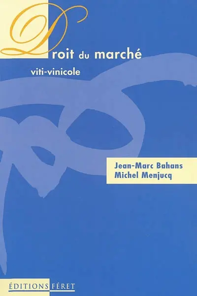 Droit du marché viti-vinicole