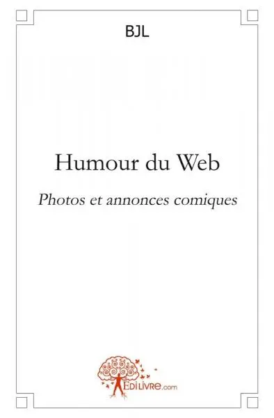 Humour du web : Photos et annonces comiques