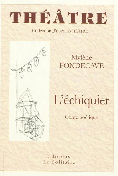 L'échiquier : conte poétique