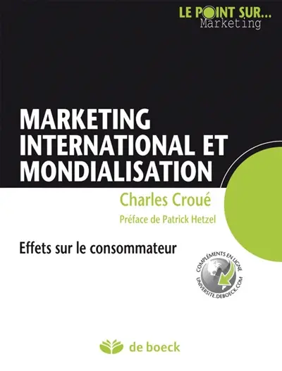 Marketing international et mondialisation : effets sur le consommateur