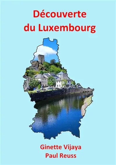 Découverte du Luxembourg : Un monde pluriel Vol. 6