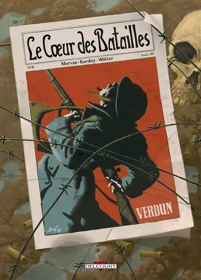 Le coeur des batailles. Vol. 2. Verdun