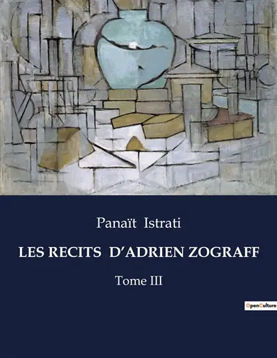LES RECITS D’ADRIEN ZOGRAFF : Tome III