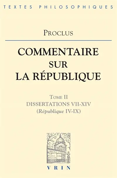 Commentaire sur la République. Vol. 2. Livres 4-9