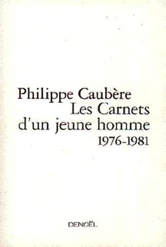 Les carnets d'un jeune homme : 1976-1981