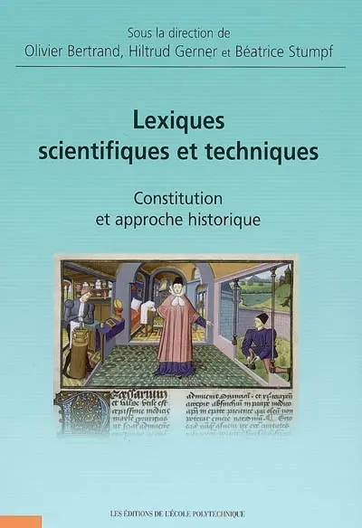 Lexiques scientifiques et techniques : constitution et approche historique