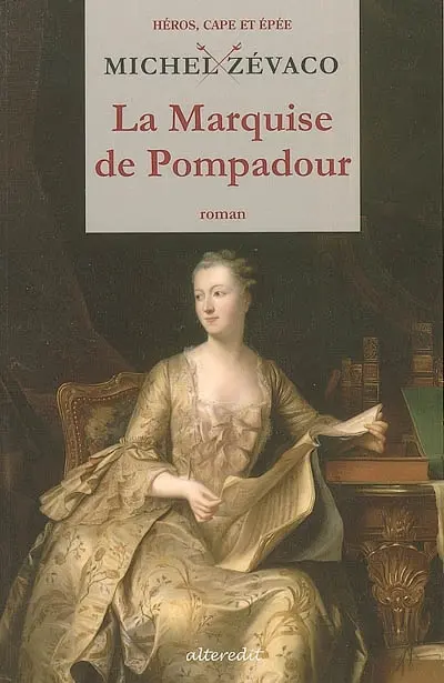 La marquise de Pompadour. Vol. 1