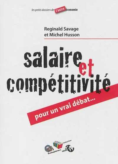 Salaire et compétitivité : pour un vrai débat