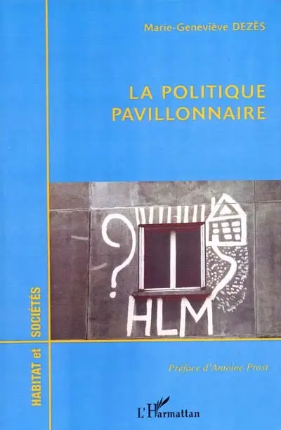 La politique pavillonnaire