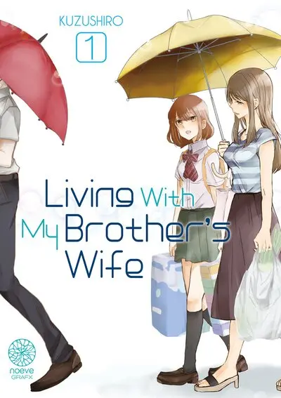 Living with my brother's wife. Vol. 1