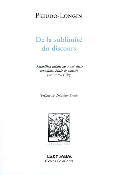 De la sublimité du discours : traduction inédite du XVIIe siècle