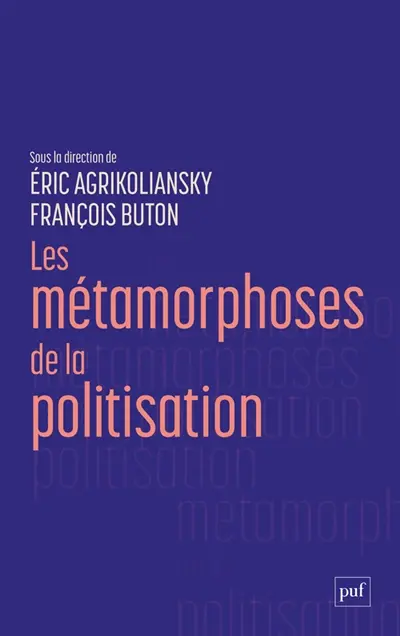 Les métamorphoses de la politisation