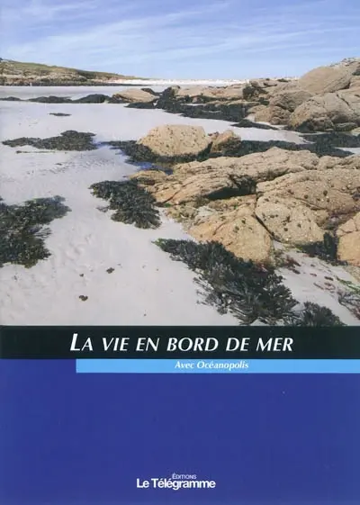 La vie en bord de mer