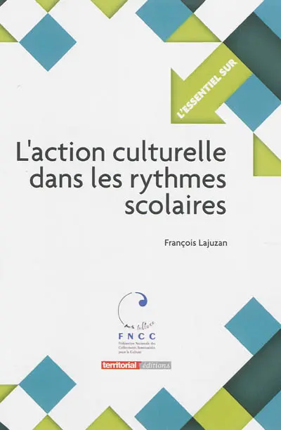 L'action culturelle dans les rythmes scolaires