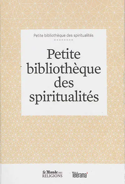 Petite bibliothèque des spiritualités