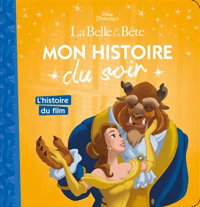 La Belle et la Bête : l'histoire du film