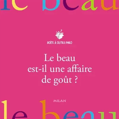 Le beau est-il une affaire de goût ?