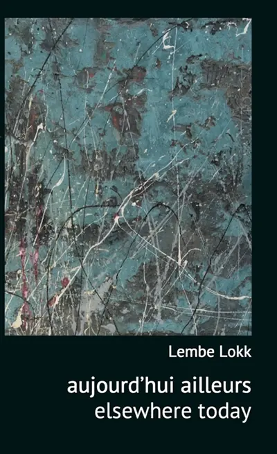 Aujourd'hui ailleurs