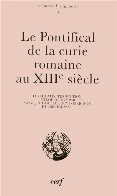 Le pontifical de la curie romaine au XIIIe siècle