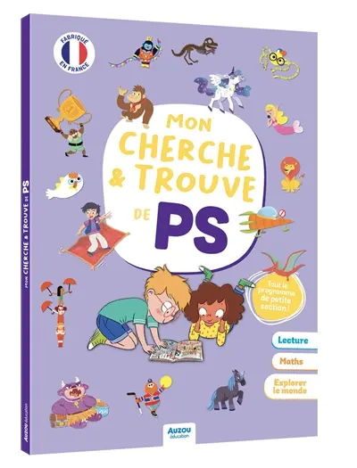 Mon cherche et trouve de PS : tout le programme de petite section ! : lecture, maths, explorer le monde