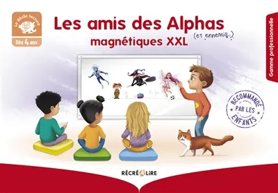 Les amis (et ennemis...) des Alphas magnétiques XXL