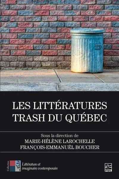 Les littératures trash du Québec
