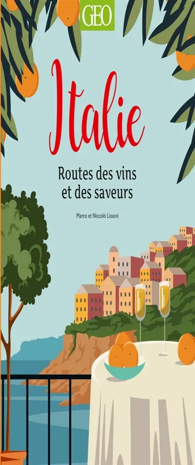 Italie : Routes des vins et des saveurs