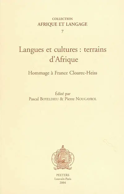 Langues et cultures : terrains d'Afrique : hommage à France Cloarec-Heiss