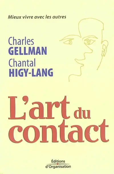 L'art du contact : mieux vivre avec les autres