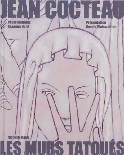 Jean Cocteau : les murs tatoués