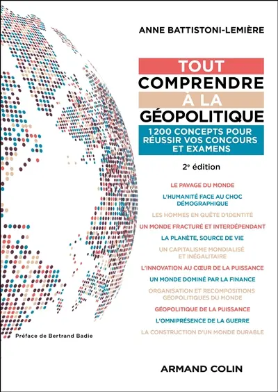 Tout comprendre à la géopolitique : 1.200 concepts pour réussir vos concours et examens
