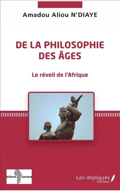 De la philosophie des âges : le réveil de l'Afrique