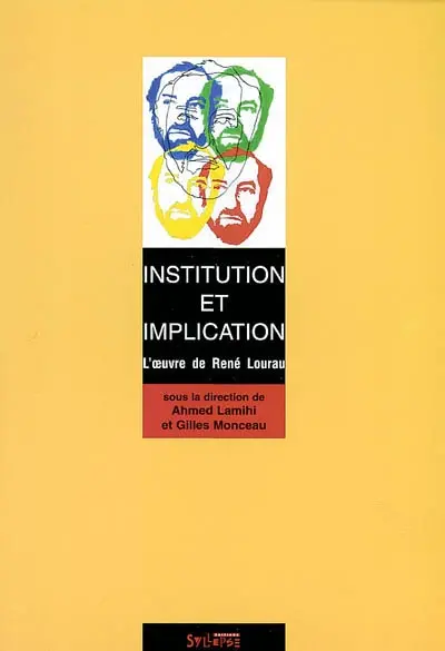 Institution et implication : l'oeuvre de René Lourau