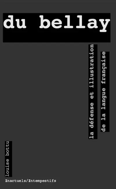 La défense et illustration de la langue française