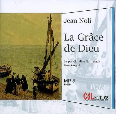 La grâce de Dieu : texte intégral