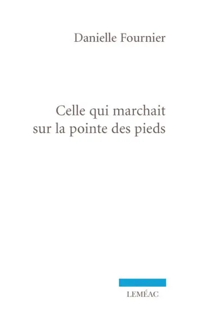 Celle qui marchait sur la pointe des pieds