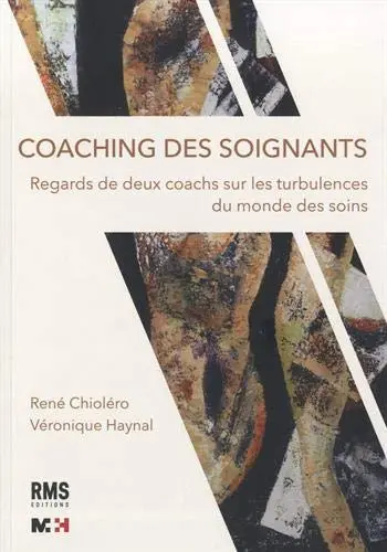 Coaching des soignants : regards de deux coachs sur les turbulences du monde des soins