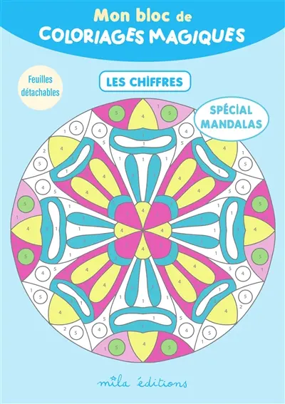 Mon bloc de coloriages magiques : les chiffres : spécial mandalas