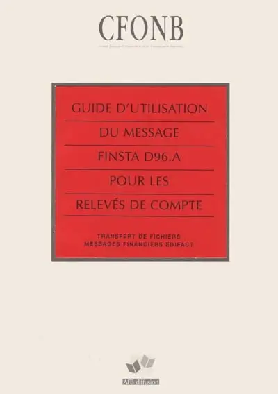 Guide d'utilisation du message FINSTA D96.A pour les relevés de compte : transfert de fichiers, messages financiers EDIFACT